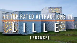 11 Top Rated Tourist Attractions in Lille, France | Travel Video | Travel Guide | SKY Travel