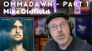 Classical Composer reacts to MIKE OLDFIELD: OMMADAWN (Part 1) | The Daily Doug (Episode 877)