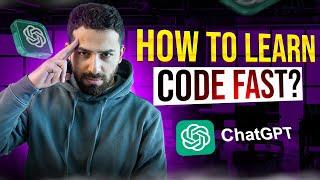 How to Learn to Code FAST using ChatGPT (in 12 minutes)