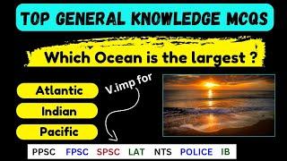 How much do you Know About General knowledge of PPSC | FPSC | LAT | SPSC |