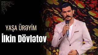 İlkin Dövlətov - Yaşa Ürəyim (İçtimai TV)