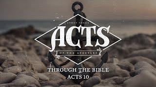 Through the Bible | Acts 10 - Brett Meador