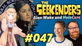 Chatting about Alan Wake 2 DLC, HoloCure, and Other Games! | The Geekenders Ep 47