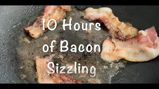 10 hours of Uninterrupted Bacon Popping - Sizzling "Sleep Sounds" ASMR Cooking