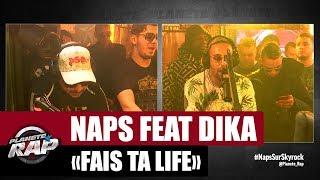 [Inédit] Naps "Fais ta life" Feat. Dika #PlanèteRap