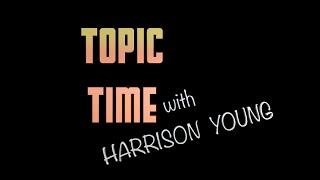 Topic Time with Harrison Young   Terie Kay Michon