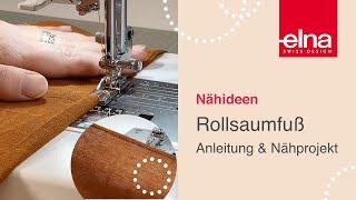 Rollsaumfuß - Halstuch nähen | KreativZeit | Elna Deutschland GmbH