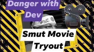 Danger with Dev Movie Tryout