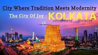 Kolkata City -  The City Of Joy | Kolkata City 4K Drone View 2024 | Kolkata City 4k Cinematic View