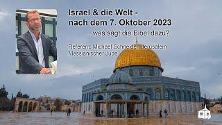 Israel und die Welt // Michael Schneider - Bethel Gemeinde Baden-Wettingen