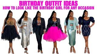 BIRTHDAY OUTFIT IDEAS FOR THE ENTIRE YEAR!