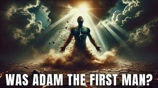 Was Adam The FIRST Man? Biblical Man on the earth BEFORE Adam!