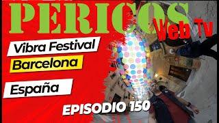 Pericos Web Tv Episodio 150 Barcelona, España