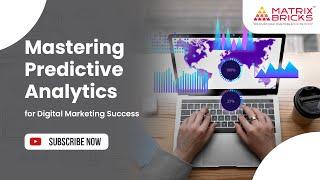 Predictive Analytics for Digital Marketers | Data Analytics | Getting Ahead of The Curve