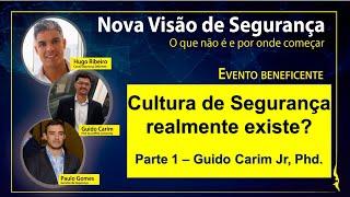 Cultura de Segurança realmente existe? Seminário novas visões de segurança - parte 1