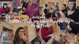 Italian Friends Try Indian Food for the First Time