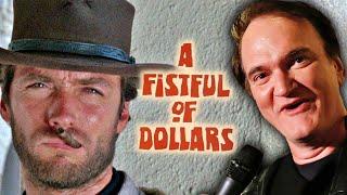 Quentin Tarantino on A Fistful of Dollars