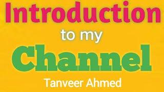 INTRODUCTION | YouTube CHANNEL | On English Language | Tanveer Ahmed