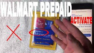   How To Activate Walmart Money Card Prepaid Debit Card 