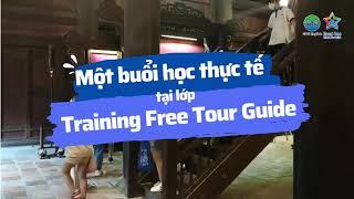 Một buổi học dẫn free tour thực tế | Hanoi Free Private Tour Guide