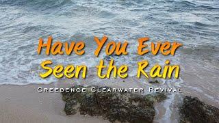 HAVE YOU EVER SEEN THE RAIN - (Karaoke Version) - in the style of Creedence Clearwater Revival