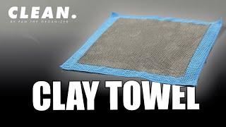 The NEW CLEAN By Pan CLAY TOWEL: 3 ways to decontaminate your car!