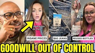 Goodwill RAISED PRICES And Americans Are FURIOUS And RECORDING IT