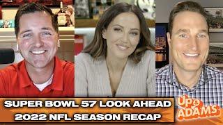 Kay Adams Super Bowl 57 Look Ahead PLUS 2022 NFL Season Recap