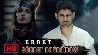 Sohbet Bayramow - Erbet // 2024 Official Video (Turkmen Klip)