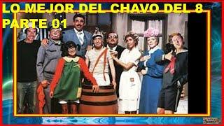 LO MEJOR DEL CHAVO DEL 8 PARTE 01 #comedy #funny #humor #mexico