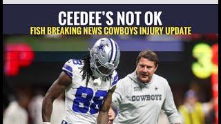 CeeDee's Not OK! Fish #Cowboys Breaking Injury Update