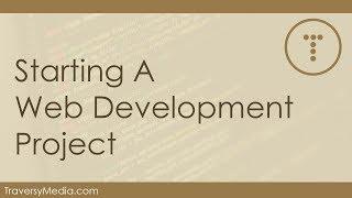 Starting A Serious Web Development Project