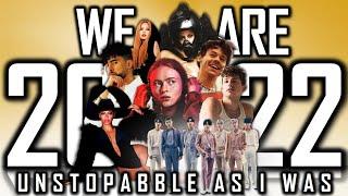 [+140 NEW SONGS] WE ARE 2022 [Unstopabble As I Was] (Year End Mashup  By Blanter Mashups)