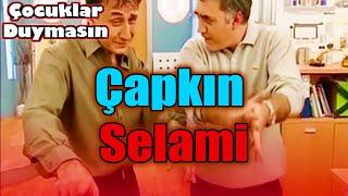 Çapkın Selami | Çocuklar Duymasın