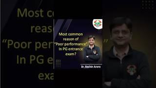 Why many students are not able to perform, as per expectations in PG entrance exam?!!