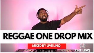 REGGAE ONE DROP MIX| Chronixx, Taurus Riley, Beres Hammond, Chris Martin, Busy Signal By LiveLinQ