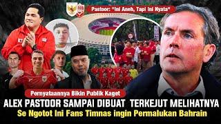 REAKSI GILA ALEX PASTOOR! Kaget, 78 ribu tiket vs Bahrain Ludes Tak Tersisa • Fans Timnas Marah DPR