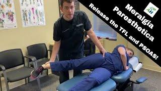 Meralgia Paresthetica Soft Tissue Release | TFL and Psoas Chiropractic Treatment