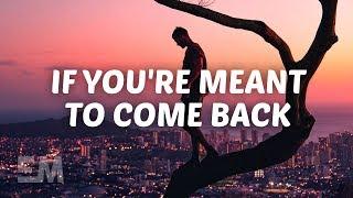 Justin Jesso - If You're Meant To Come Back (Lyrics)