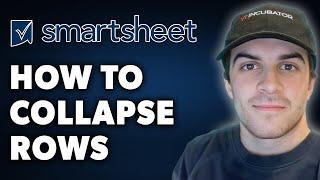 How to Collapse Rows in Smartsheet (Full 2024 Guide)