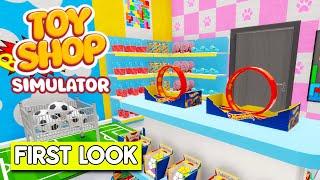 Our FIRST LOOK At Upcoming TOY SHOP SIMULATOR!