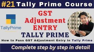 #21 || GST Adjustment Entry  in Tally Prime || Tally Prime || Tally Prime Tutorial || #tallyprime