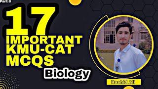 17 important KMU-CAT biology mcqs for KMU-CAT test preparation 2023// Biology mcqs for KMU-CAT test