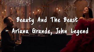 ariana grande, john legend 아리아나 그란데, 존 레전드 - beauty and the beast lyrics 가사 해석