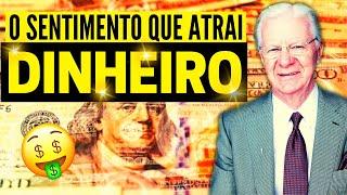 BOB PROCTOR: Atraia DINHEIRO e PROSPERIDADE FINANCEIRA 