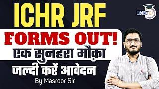 ICHR JRF 2025 | ICHR JRF Application Form OUT | Eligibility, Exam Pattern & Latest Vacancy Details