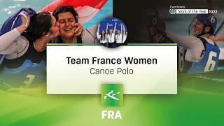 The World Games Team of the Year 2022 - Canoe Polo - France Women