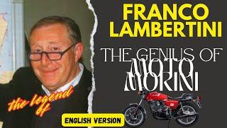 Franco Lambertini: Story of the Genius Behind Moto Morini.