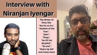 Interview with Niranjan Iyengar - Writer of Student of the year, Kal ho na Ho, Jism !! || VLOG 501