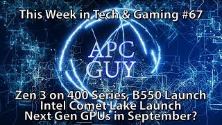 Zen 3 WILL run on B550, Intel Comet Lake, B550 Boards, Ampere in September?- TWIT&G #67 - 23/05/2020